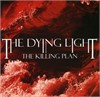 The Dying Light - The Killing Plan