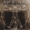 Blut Aus Nord - The Work Which Transfors God