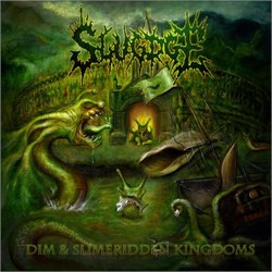 Slugdge - Dim And Slimeridden Kingdoms